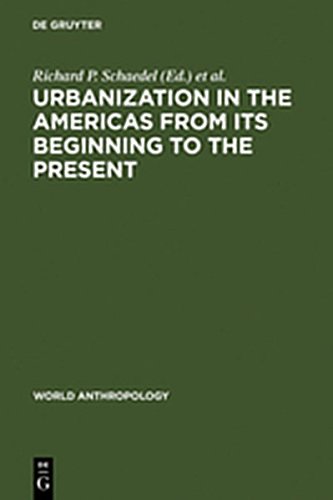 Urbanization in the Americas from Its Beginnings to the Present [Hardcover]