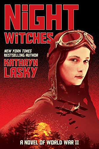 Night Witches A Novel of World War Two [Hardcover]