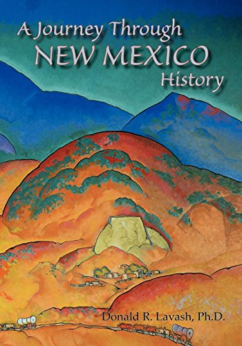 A Journey Through New Mexico History [Paperback]