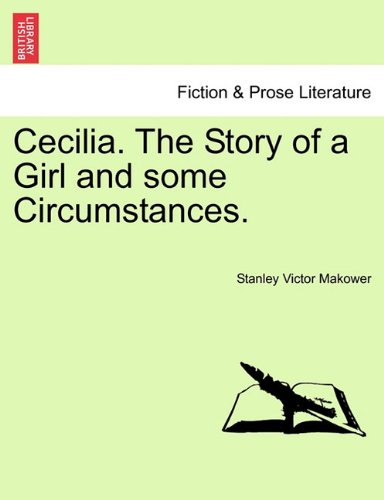 Cecilia the Story of a Girl and Some Circumstances [Paperback]