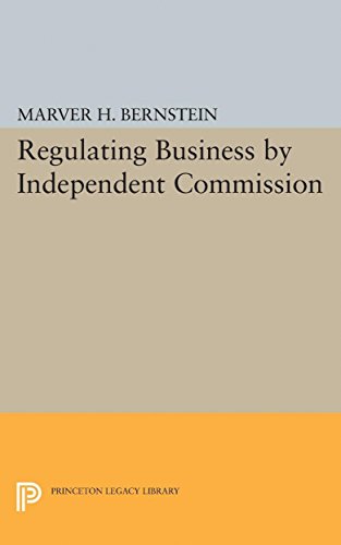 Regulating Business by Independent Commission [Paperback]