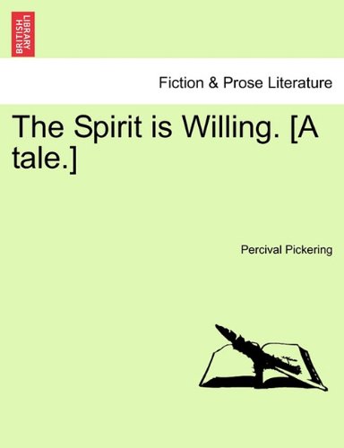 Spirit Is Willing [A Tale ] [Paperback]