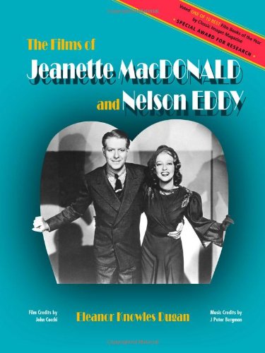 The Films Of Jeanette Macdonald And Nelson Eddy [Paperback]
