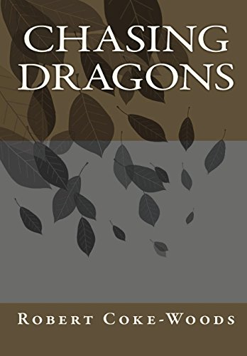 Chasing Dragons [Hardcover]