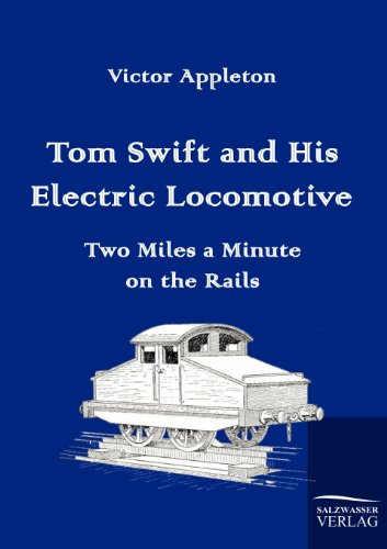Tom Swift and His Electric Locomotive [Paperback]