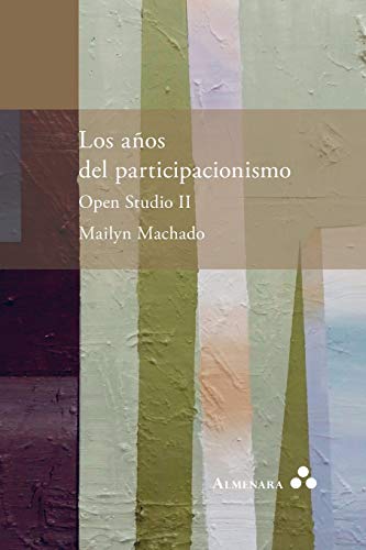 Los aos Del Participacionismo. Open Studio II [Paperback]