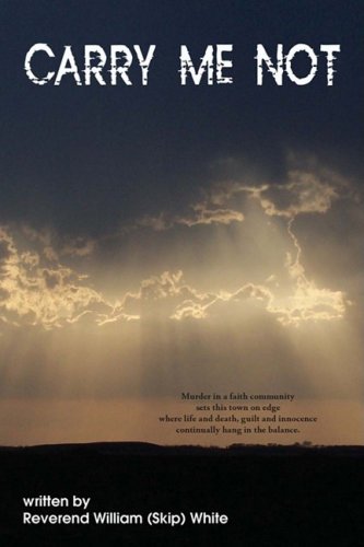 Carry Me Not [Paperback]