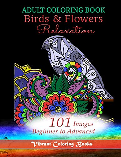 Adult Coloring Book Birds and Flowers Relaxation [Paperback]