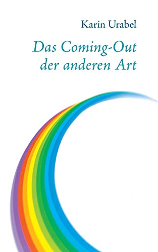 Das Coming-Out Der Anderen Art (german Edition) [Paperback]