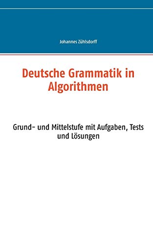 Deutsche Grammatik In Algorithmen (german Edition) [Paperback]