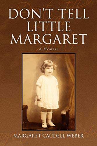 Don't Tell Little Margaret [Paperback]