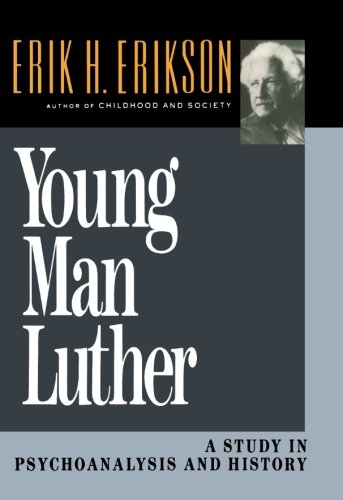 Young Man Luther A Study in Psychoanalysis and History [Paperback]