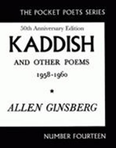 Kaddish and Other Poems 50th Anniversary Edition [Paperback]