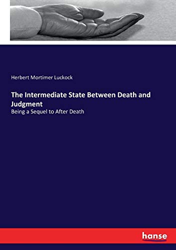 Intermediate State Between Death and Judgment [Paperback]