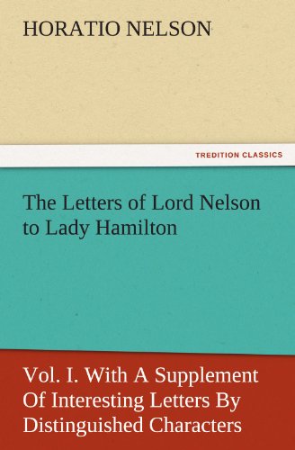 Letters of Lord Nelson to Lady Hamilton [Paperback]