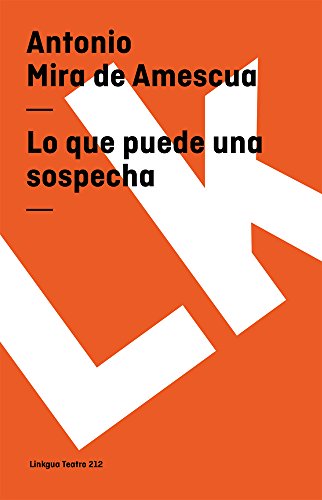 Lo que puede una sospecha [Paperback]