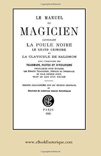 Manuel du Magicien  Avec l'Indication des Talismans, Pactes et Invocations [Paperback]