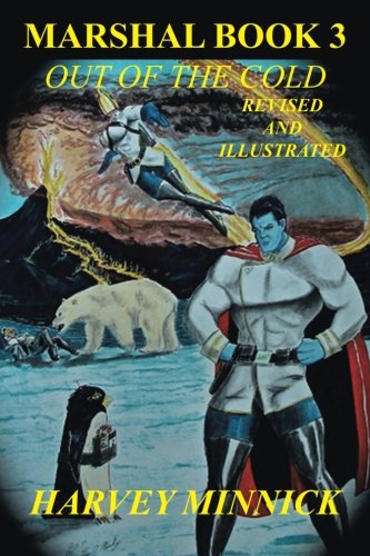 Marshal Book 3  Out of the Cold Revised and Illustrated [Paperback]