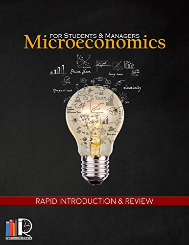 Microeconomics for Students and Managers  Rapid Introduction and Review [Paperback]