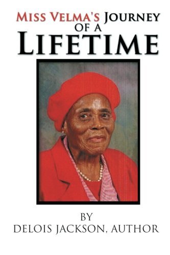 Miss Velma's Journey Of A Lifetime [Paperback]
