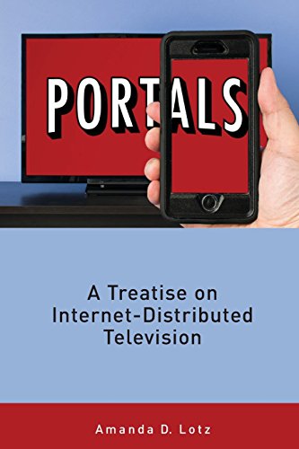Portals  A Treatise on Internet-Distributed Television [Paperback]