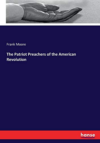 Patriot Preachers of the American Revolution [Paperback]