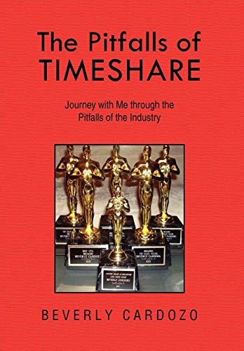 Pitfalls of Timeshare  Journey with Me through the Pitfalls of the Industry [Hardcover]