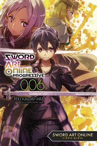 Sword Art Online Progressive 6 (light novel) [Paperback]