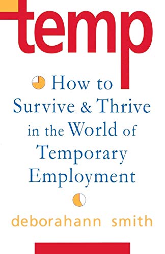 Temp How To Survive & Thrive in the World of Temporary Employment [Paperback]