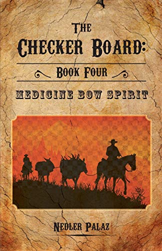 The Checker Board Book Four Medicine Bow Spirit [Paperback]