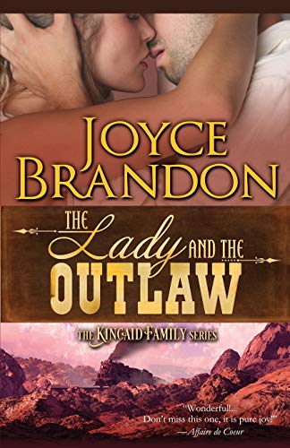 The Lady and the Outlaw The Kincaid Family Series - Book Three [Paperback]