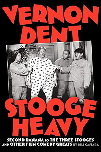 Vernon Dent Stooge Heavy [Paperback]