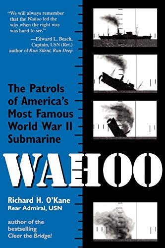 Wahoo The Patrols of America's Most Famous World War II Submarine [Paperback]