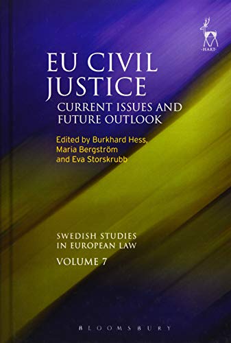 EU Civil Justice Current Issues and Future Outlook [Hardcover]