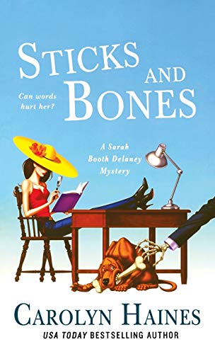 Sticks and Bones A Sarah Booth Delaney Mystery [Paperback]