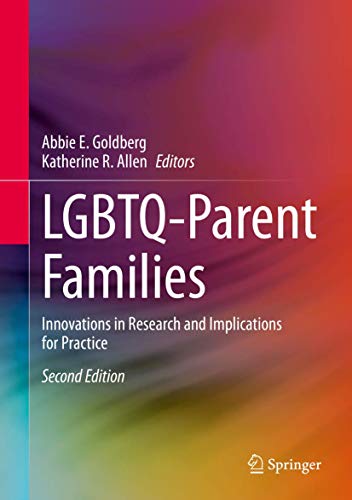 LGBTQ-Parent Families Innovations in Research and Implications for Practice [Hardcover]