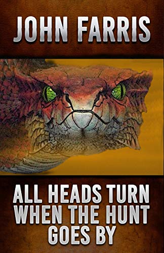 All Heads Turn When the Hunt Goes By [Paperback]