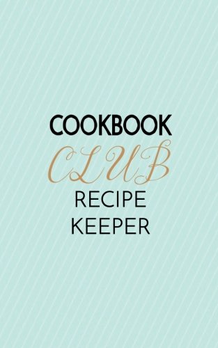 Cookbook Club Recipe Keeper [Paperback]