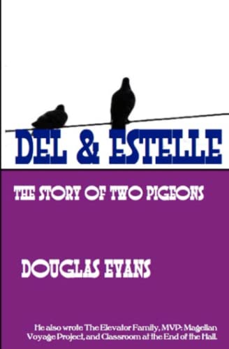 Del & Estelle A Story Of Two Pigeons [Paperback]
