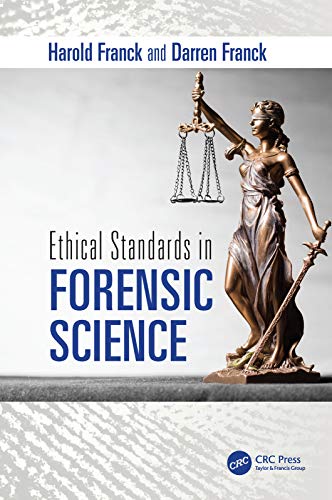 Ethical Standards in Forensic Science [Hardcover]
