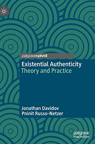 Existential Authenticity Theory and Practice [Hardcover]