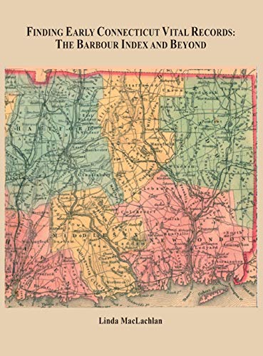 Finding Early Connecticut Vital Records [Hardcover]