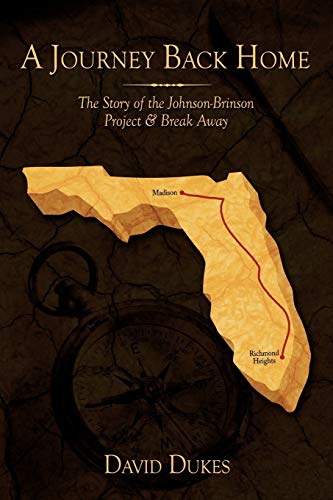 Journey Back Home  The Story of the Johnson-Brinson Project and Break Away [Paperback]