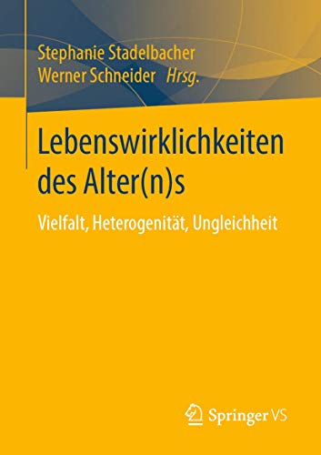 Lebenswirklichkeiten des Alter(n)s Vielfalt, Heterogenitt, Ungleichheit [Paperback]