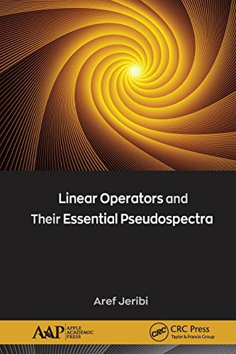 Linear Operators and Their Essential Pseudospectra [Paperback]