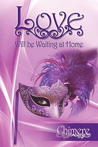 Love Will be Waiting at Home [Unknown]