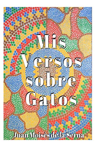 Mis Versos Sobre Gatos [Paperback]