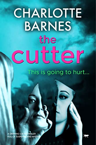 The Cutter A Gripping Crime Thriller Full of Suspense and Mystery [Paperback]
