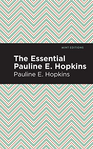 The Essential Pauline E. Hopkins [Paperback]