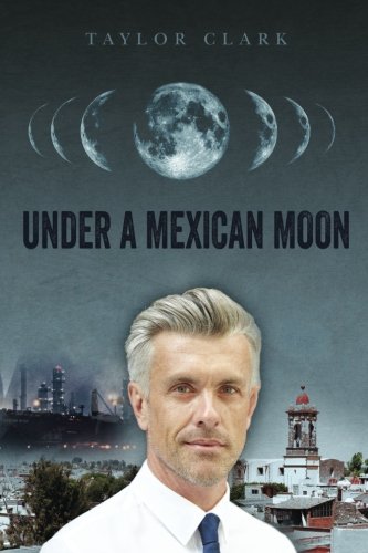 Under A Mexican Moon [Paperback]